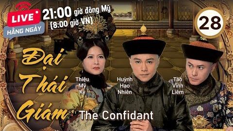 Đại Thái Giám tập 28 (tiếng Việt) | Lê Diệu Tường, Mễ Tuyết, Thiệu Mỹ Kỳ | TVB 2012