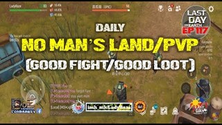 DAILY PVP EP 117  (GOOD FIGHT/GOOD FRIENDS) - Last Day On Earth: Survival