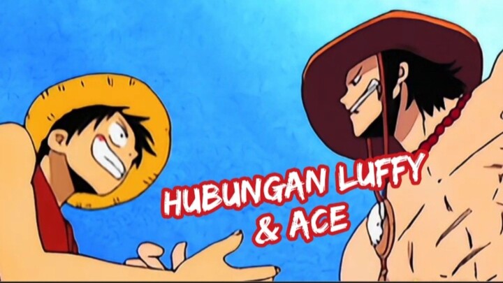 HUBUNGAN LUFFY  & ACE #onepiece