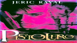 JERIC RAVAL | PISTOLERO (2002) FULL MOVIE