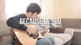 Because Of You - Keith Martin | Fingerstyle Guitar Cover | Lyrics