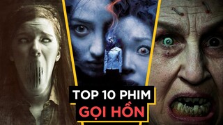 10 PHIM GỌI HỒN ĐÁNG SỢ NHẤT