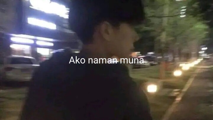 Ako naman muna
