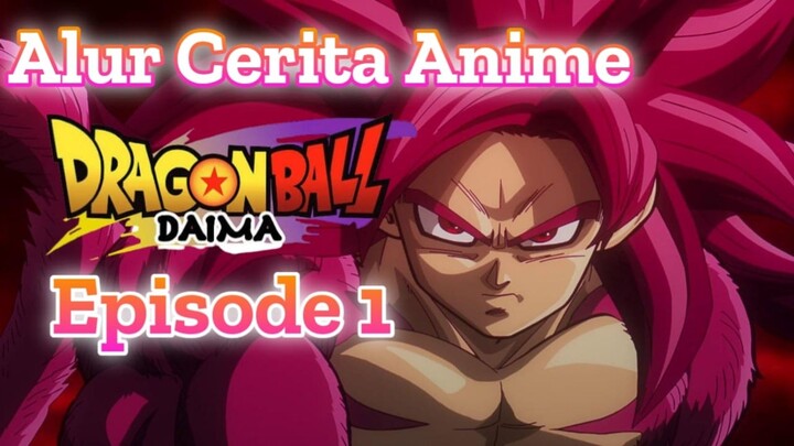 Dragon Ball Daima Episode 1