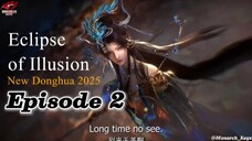 Eclipse of Illusion Episode 2 (Sub Indo) HD