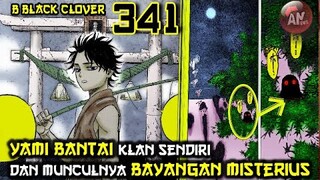 Yami BANTAl KLAN sendiri , Tengentsu dan Bayangan Misterius | B Black Clover 341