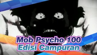 [Mob Psycho 100 / Edisi Campuran Adegan Pertarungan] Ledakan 100% Hanya Untuk Melindungi