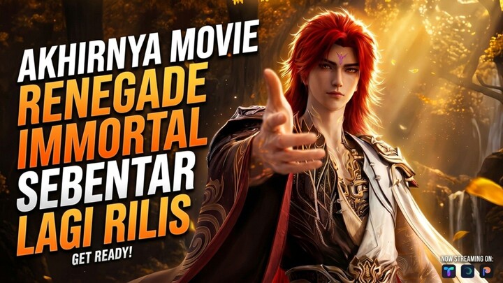 MOVIE KEDUA RENEGADE IMMORTAL SEBENTAR LAGI RILIS ⁉️