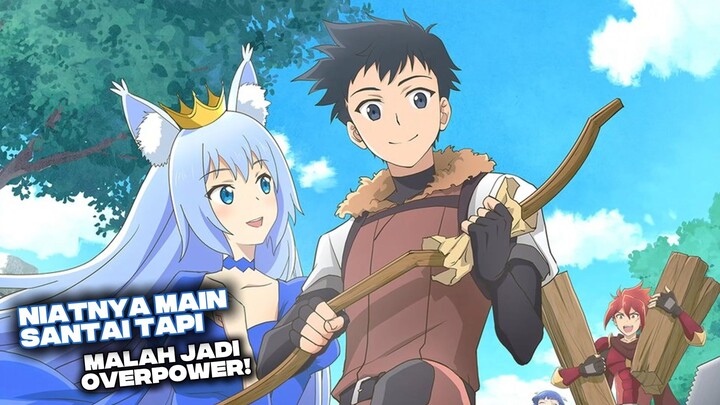 Niatnya Main Santai tapi malah Jadi Overpower