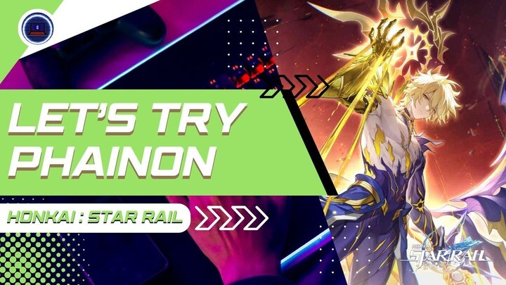 #KontesKreator2025 | LET'S TRY HOW GOOD PHAINON - Honkai Star Rail