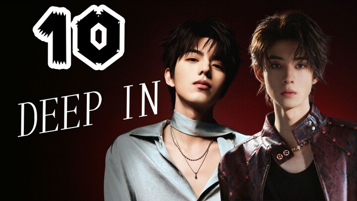 = EP.10 = Deep In [ENGSUB]