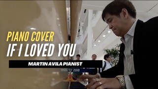 If I loved You | Martin Avila Piano Cover