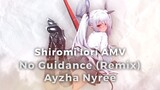 Shiromi Iori PMV | No Guidance (Remix) - Ayzha Nyree