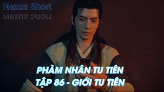 PHÀM NHÂN TU TIÊNTẬP 86 - GIỚI TU TIÊN