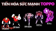 Quá trình tiến hóa sức mạnh của Toppo - Thần hủy diệt dự bị của vũ trụ 11