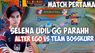 UDILL SELENAA!!!  GG PARAH. ALTER EGO VS TEAM BOSSKURR MATCH 1 MPL INVITATIONAL