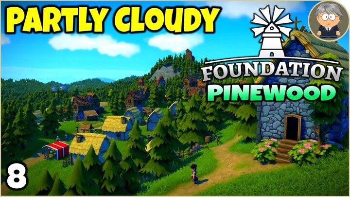 Spending The Gold - Foundation Early Access: 🌲 Pinewood #8