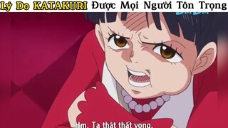 Lý do Katakuri được mọi người tôn trọng#2