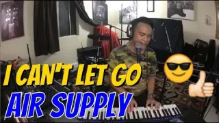 I CAN'T LET GO - Air Supply (Cover by Bryan Magsayo - Online Request)