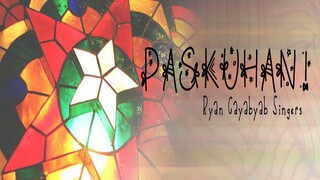 Paskuhan! Mga Paboritong Awit ng Pinoy T'wing Pasko | Ryan Cayabyab Singers