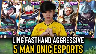 5MAN ONIC ESPORTS | LING FASTHAND AGGRESSIVE PLAY