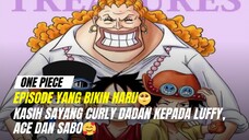 Kasih sayang Ibu angkat luffy, Ace dan Sabo sangat Tulus 😭🥰🥺