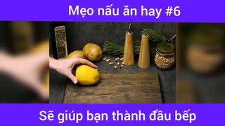 Mẹo nấu ăn hay p6