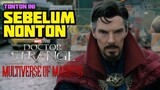 SEMUA HAL YANG PERLU KAMU TAU SEBELUM NONTON DOCTOR STRANGE IN THE MULTIVERSE OF MADNESS