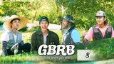 GBRB:Reap What You Sow (2023) Episode 8 Eng Sub