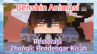 [Genshin Impact, Animasi] Restorasi [Zhongli: Pendengar Kisah]