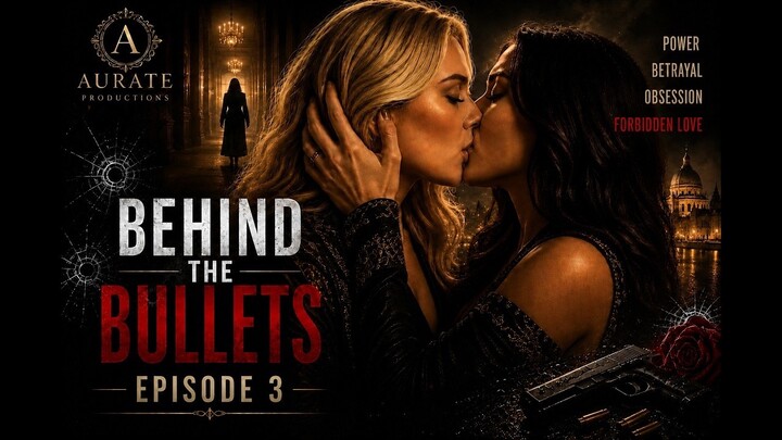Behind the Bullets - Episode 3: The Enemy in Her Bed 🔥 GL Mafia Drama