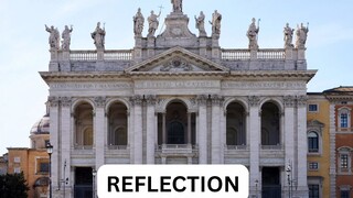 (Reflection) Sunday, November 09, 2025 Feast of the Dedication of the Lateran Basilica in Rome #fai