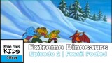 Extreme Dinosaurs | EP2 | Fossil Fooled