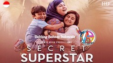 SECRET SUPERSTAR (2017) DUBBING BAHASA INDONESIA KUALITAS HD