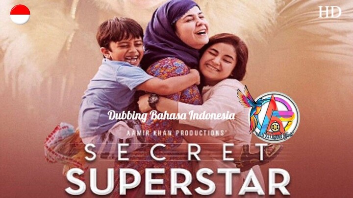 SECRET SUPERSTAR (2017) DUBBING BAHASA INDONESIA KUALITAS HD