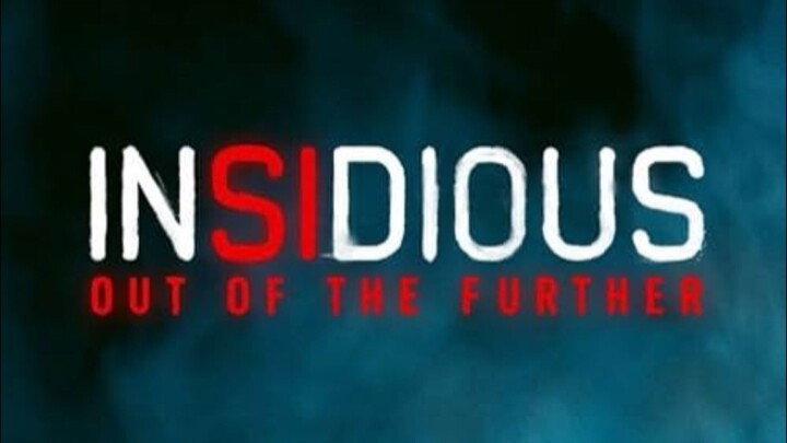 INSIDIOUS : OUT OF THE FURTHER FULL MOVIE