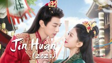 Jin Huan (2023) EP 03 [ENGSUB]