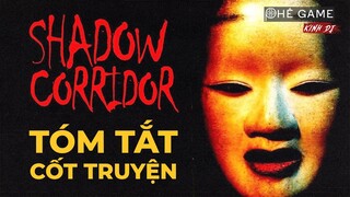 Shadow Corridor: Bóng Tối Của Thù Hận | Tóm Tắt & Giải Thích | Phê Game Kinh Dị