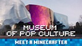 Meet a Minecrafter: MoPOP