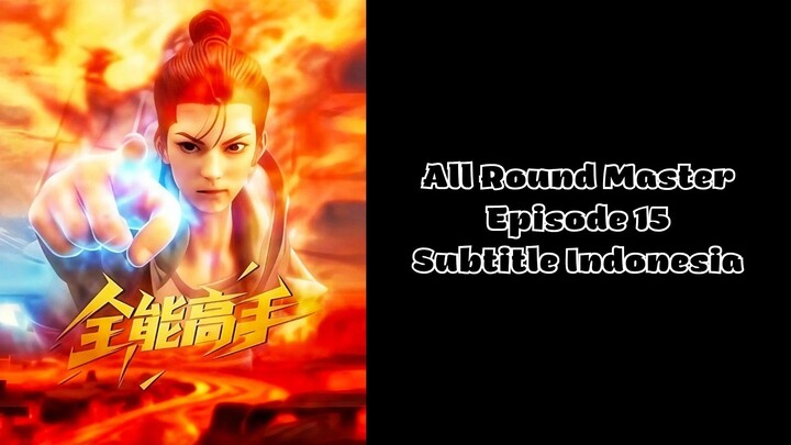 All Round Master Episode 15 Subtitle Indonesia