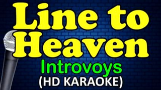 line to heaven introvoys karaoke