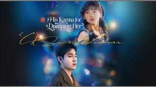 His Karma For Dumping Her