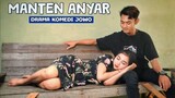 MANTEN ANYAR - Drama komedi jowo