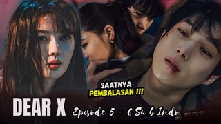 Dear X Episode 5 | Subtitle Indonesia
