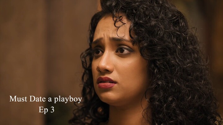 Must Date The Playboy! EP3