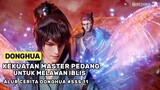 MELAWAN IBLIS YANG SEBENARNYA !! KETAKUTAN LORD CHUYUN - Alur Cerita Film Donghua SSS Part 11 S4