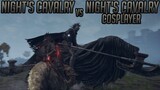[NG+9] Night's Cavalry VS Night's Cavalry Cosplayer