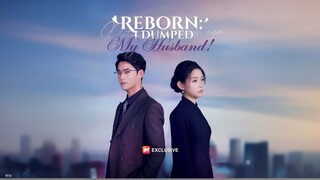 Reborn: I Dumped My Husband