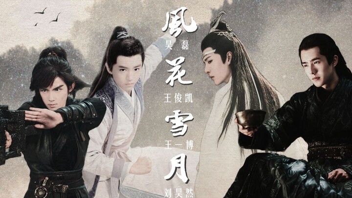 Feng·Wu Lei|Hua·Lin Jingyu/Gao Shizi|Snow·Wang Yibo|Yue·Liu Haoran (Reminder: Lei & Kai have relativ
