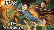 [ENG] EP 13 The Dreamwalker